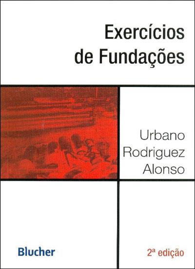 Exercícios De Fundações 2ª Edição - Brochado - Urbano Rodriguez Alonso ...