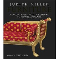 Furniture : World Styles From Classical to Contemporary