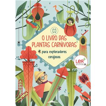 O Livro das Plantas Carnívoras para Exploradores Corajosos