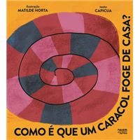 Como é que Um Caracol Foge de Casa?