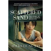 Scattered Sand - The Story of China's Rural Migrants