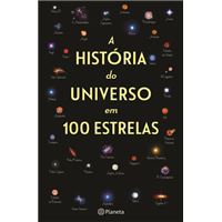 Uma História do Universo em 100 Estrelas