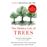 The Hidden Life of Trees: The International Bestseller – What They Feel, How They Communicate_0