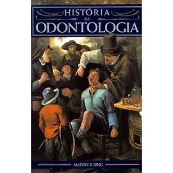 História da Odontologia – História da Odontologia