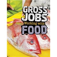 Gross jobs working with food