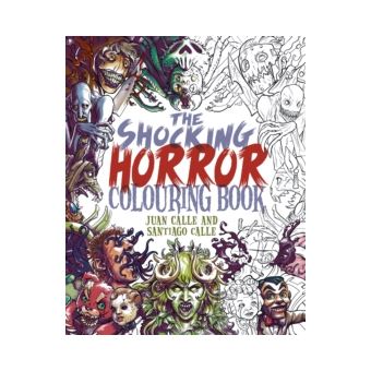 The Shocking Horror Colouring Book - Brochado - Juan Calle, Juan Calle ...