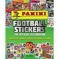 Panini Football Stickers- The Official Celebration - A Nostalgic Journey Through the World of Panini