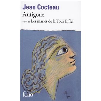 Antigone / Les mariés de la Tour Eiffel