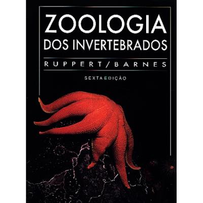 Zoologia dos Invertebrados 6ª Edição - Cartonado - Edward E Ruppert