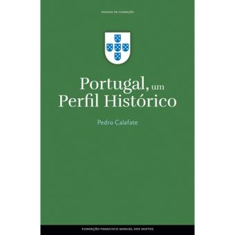 Portugal, um Perfil Histórico