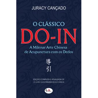 Do-In: A Milenar Arte Chinesa de Acupuntura com os Dedos - 1