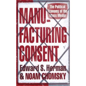 Manufacturing Consent
