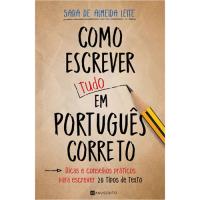 Como Escrever (Tudo) em Português Correto