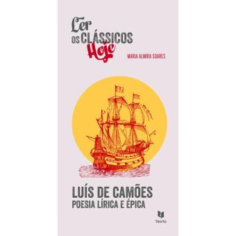 Luís de Camões - Poesia Lírica e Épica