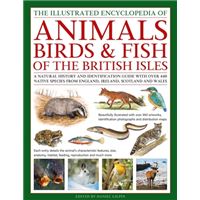 The Illustrated Encyclopedia of Animals, Birds & Fish of the British Isles