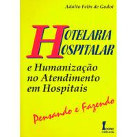 Hotelaria Hospitalar e Humanização no Atendimento em Hospitais