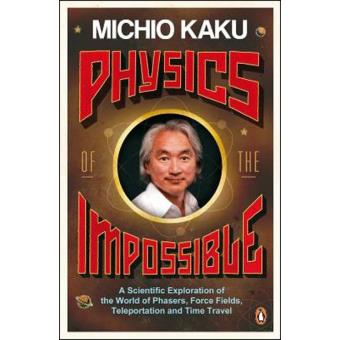 Physics of the Impossible