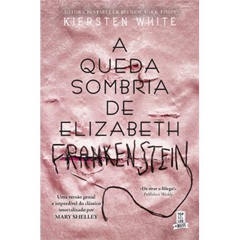 A Queda Sombria de Elizabeth Frankenstein
