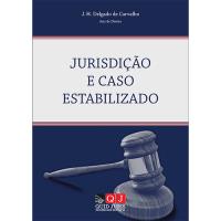 Jurisdição e Caso Estabilizado