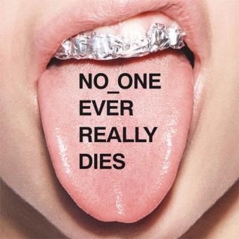 No One Ever Really Dies - CD