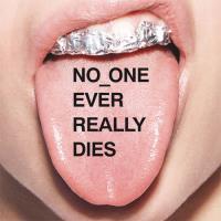 No One Ever Really Dies - CD