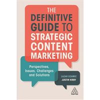 The Definitive Guide to Strategic Content Marketing