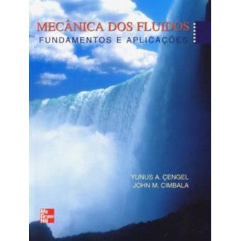 Mecânica Dos Fluidos Fundamentos E Aplicações - Brochado - Yunus A ...