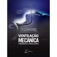Ventilação Mecânica - Fundamentos e Prática Clínica