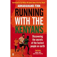 Running with the Kenyans : Discovering the secrets of the fastest people on earth
