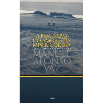 A Boa Nova do Amor e da Misericórdia