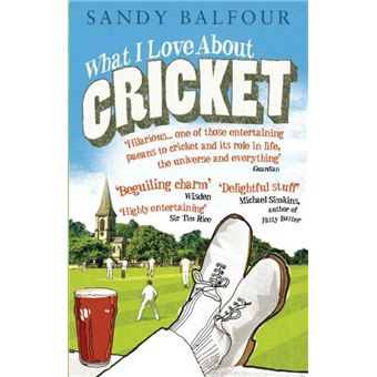 What I Love About Cricket