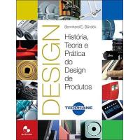 Design - História, Teoria e Prática do Design de Produtos