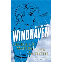 Windhaven: A Graphic Novel