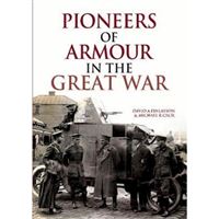 Pioneers of armour in the great war