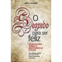 O Segredo Para Ser Feliz