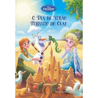 Frozen: Histórias Inéditas - Livro 6: O Dia de Verão Perfeito do Olaf
