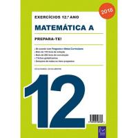 Prepara-te! Exercícios de Matemática A - 12º Ano 2018