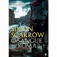 A Saga da Águia - Livro 17: O Sangue de Roma