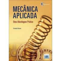 Mecânica Aplicada - Uma Abordagem Prática