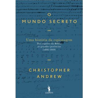 O Mundo Secreto: Uma História da Espionagem