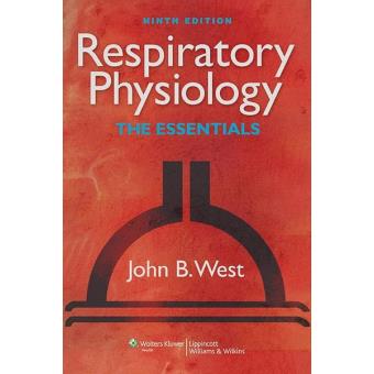 Respiratory Physiology: The Essentials (9th Edition)
