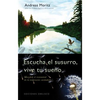 Escucha el susurro, vive tus sueños