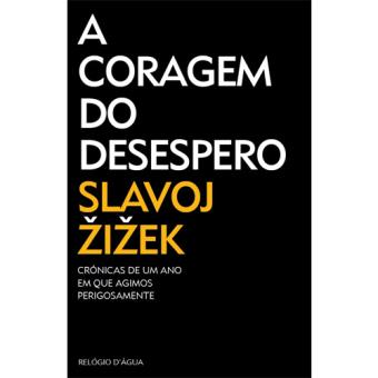 A Coragem do Desespero