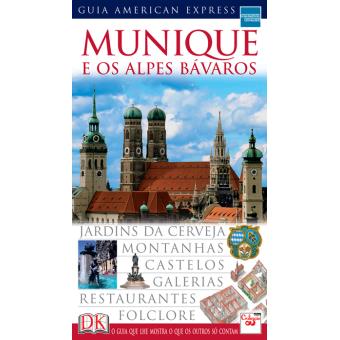 Munique e os Alpes Bávaros: Guia American Express