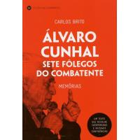 Álvaro Cunhal - Sete Fôlegos do Combatente