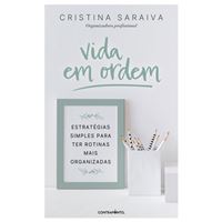 Vida em Ordem - Estratégias Simples para Ter Rotinas Mais Organizadas