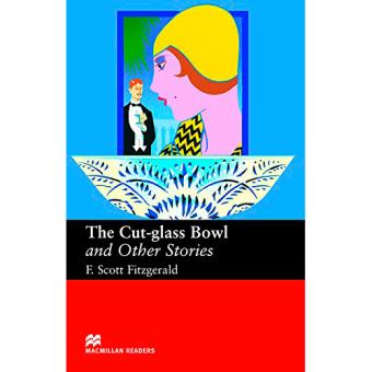 Macmillan Reader: Upper Intermediate - The Cut, Glass Bowl and Other Stories