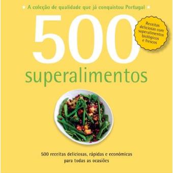 500 Receitas: Superalimentos
