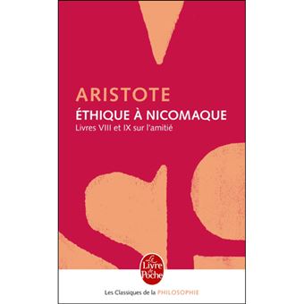Éthique à Nicomaque - Livree 8 et 9 sur l'Amitié