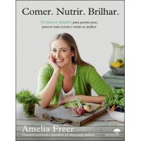Comer, Nutrir, Brilhar